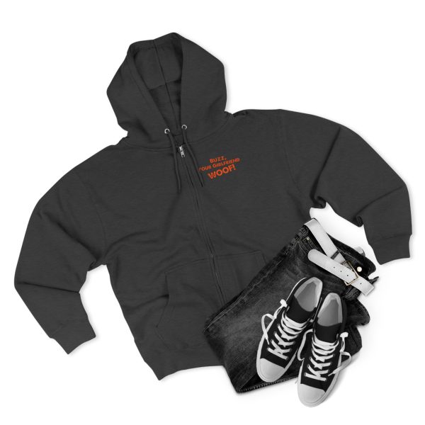 "Buzz, Your Girlfriend WOOF!"- Zipper Hoodie - Image 3