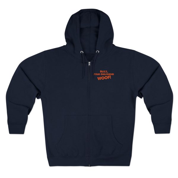 "Buzz, Your Girlfriend WOOF!"- Zipper Hoodie - Image 9